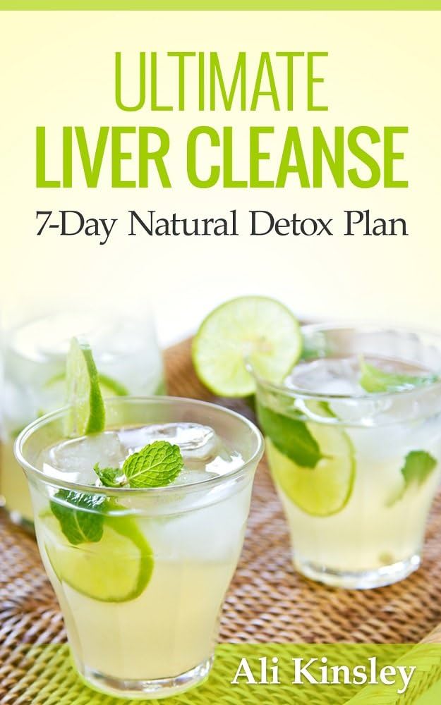 Effective 7-Day Liver Cleanse Diet for Modern Health in 2025