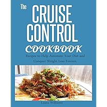 Effective Ways to Embrace the Cruise Control Diet: Achieve Lasting Results in 2025